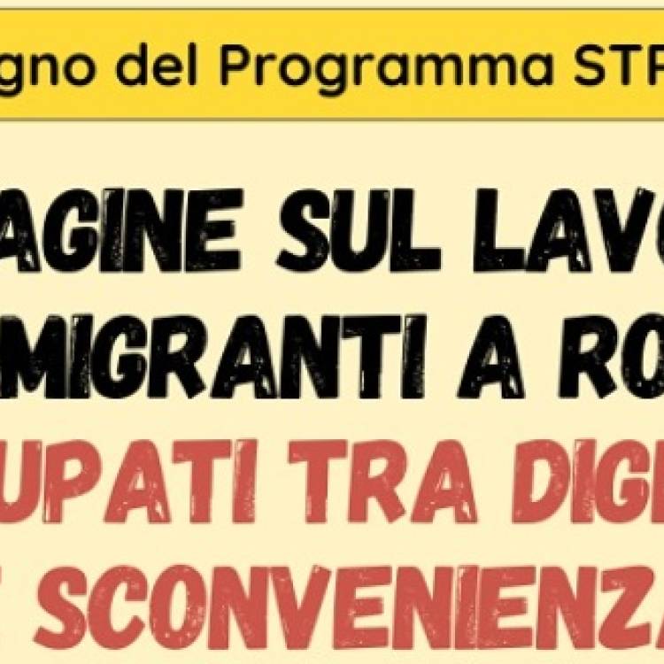 Indagine sul lavoro dei migranti a Roma